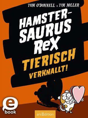 cover image of Hamstersaurus Rex – Tierisch verknallt!